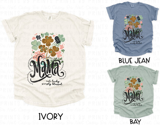 Mama- Not Lucky Simply Blessed